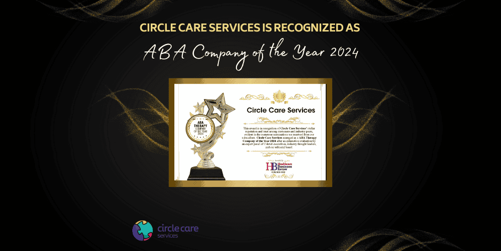 Circle Care Services named ABA Therapy Company of the Year